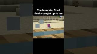 Minecraft Immortal Snail [upl. by Eahc821]