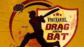 Vybz Kartel  Drag Dem Bat Official Audio [upl. by Yasu]