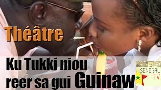 ku tuki niou reer sa guinaw Théâtre [upl. by Korey]