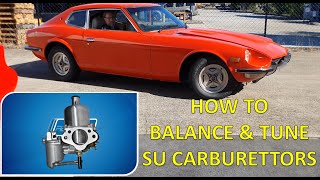 How to Tune amp Balance SU Carburettors [upl. by Liban49]