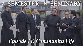 Catholic Seminary Ep 4 Community Life [upl. by Dwayne]