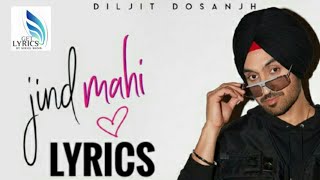 Jind Mahi Lyrics Diljit Dosanjh  Manni Sandhu I New Punjabi Songs 2018 [upl. by Mei338]