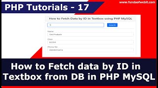 How to Fetch data by ID in Textbox from database in PHP MySQL  PHP Tutorials  17 [upl. by Eannaj]