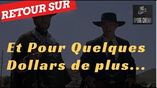 Retour sur  Et Pour Quelques Dollars De Plus 1966 [upl. by Cacia]