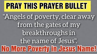 No more Poverty Pray this Elisha Goodman Prayer Bullet for Breakthroughs Midnight Prayer [upl. by Hanley]