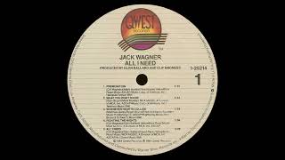 Jack Wagner  All I Need HQ Audio [upl. by Annoeik180]