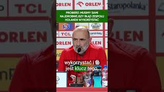 Probierz przed Euro 2024 Musimy wyeliminować atuty Holandii [upl. by Uol568]