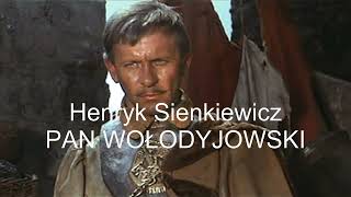 Henryk Sienkiewicz Pan Wołodyjowski Część 2 z 3 [upl. by Bostow]