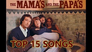 Top 10 Mamas And The Papas Songs Greatest Hits 15 Songs [upl. by Nicko83]