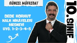 10SINIF  Dede Korkut Halk Hikâyeleri Mesnevi Uygulama 12345  MEBTAKİP [upl. by Huoh]