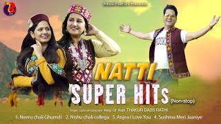 Latest Pahari Songs NATTI SUPER HITs Nonstop King Of Natti Thakur Dass Rathi  Vimal Negi [upl. by Sexela]