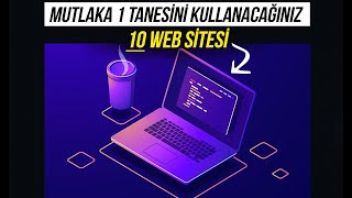 MUTLAKA BİRİNİ KULLANACAĞINIZ 10 WEB SİTESİ [upl. by Dleifrag]