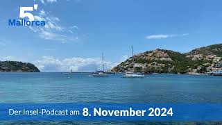 Nachrichten am 8 November 2024  5 Minuten Mallorca – der InselPodcast 1093 [upl. by Carolynne]