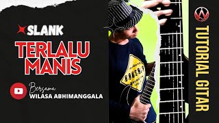 SLANK  TERLALU MANIS TUTORIAL GITAR MELODY [upl. by Kcirddor]