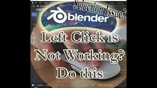 Solved Selection is Not working in Blender left click not working in Blender Edit mode Do this [upl. by Ayekam312]