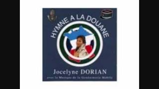 Jocelyne Dorian  hymne a la douane [upl. by Ebbarta]