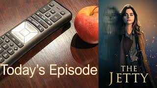 599 The Jetty S01E03 [upl. by Notnirt245]