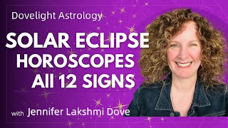 Solar Eclipse Horoscopes for All 12 Signs Listen for your Sun amp Rising Sign ✨ dovelightastrology [upl. by Durrett]