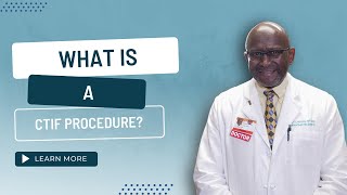 What is a cTIF Procedure [upl. by Mignon]