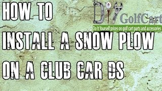 Club Car DS Snow Plow Blade  How To Install Video  Installing a Golf Cart Snow Plow [upl. by Laoj]