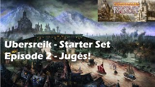 Ubersreik  Starter Set  Épisode 2  Jugés [upl. by Tonjes]