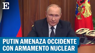 Guerra de Ucrania  Putin amenaza a Occidente con usar armamento nuclear  EL PAÍS [upl. by Etiuqal444]