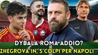 🔥 CONTE SHOCK NAPOLI SERVE UNA RIVOLUZIONE VUOLE 5 COLPI DYBALA RIFIUTA L’ARABIA💣🚨 [upl. by Enowtna]