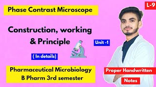 L9। U1। Study of different types of Phase contrast microscopy। Construction working principle। [upl. by Nithsa]