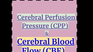 Cerebral Perfusion Pressure amp Cerebral Blood Flow [upl. by Anitaf]