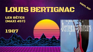 Louis Bertignac  Les Bêtes 1987 Maxi 45T [upl. by Doowle]