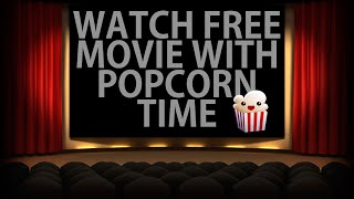 Watch Movies for free with POPCORN TIME [upl. by Lavelle]