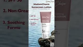 Protect your skin from harmful UV rays amp keep it hydrated with MadamCharm’s SPF 50 Sunscreen Lotion [upl. by Quintessa]