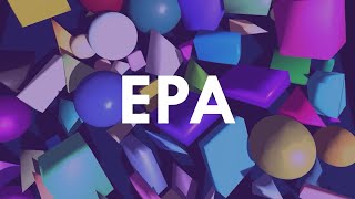 EPA Explanation amp Implementation [upl. by Rugg]