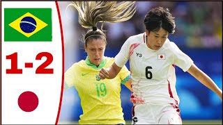 Brazil vs Japan Womens 12 All Goals Results And Extended Highlights2024 Momoko Tanikawa Goal [upl. by Enyehc]