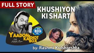 Khushiyon Ki Shart II FULL STORY II Yaadon Ka Idiot Box Season 5  Neelesh Misra [upl. by Ytineres]