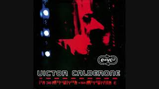 Victor Calderone ‎ EVC² [upl. by Illom238]