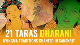 21 Taras Dharani chanted in Sacred Sanskrit with beautiful Nyingma Lineage visualizations [upl. by Cory]