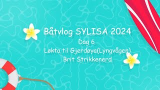 Båtvlog SYLisa Del 3 sommer2024 Dag 6 Fra Løkta til Gjedrøya Brit Strikkenerd [upl. by Groeg11]