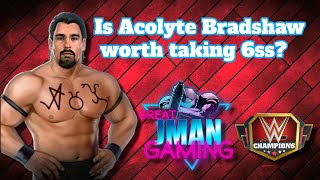 Is Acolyte Bradshaw worth taking 6ss WWE Champions 🏆 [upl. by Anaitak]