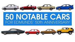 50 Notable Cars for Edmunds 50th Anniversary [upl. by Yecnahc]