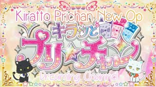 Dreaming☆Channel kiratto prichan  New Opening  Kagayaki Yume [upl. by Nylitsirk]