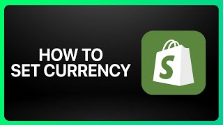 How To Set Currency In Shopify Tutorial [upl. by Strenta107]