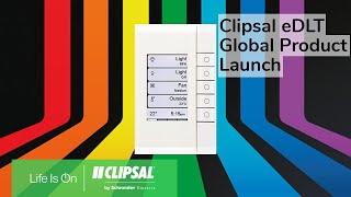 Clipsal eDLT Global Product Launch [upl. by Evod]