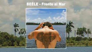 Beéle  Frente al Mar Audio [upl. by Nivloc]