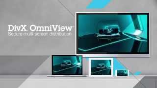 DivX OmniView for secure multiscreen distribution and playback [upl. by Adliwa]