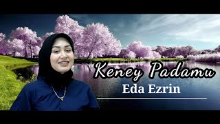 Eda Ezrin  Keney Padamu  Cover  official video music [upl. by Methuselah]