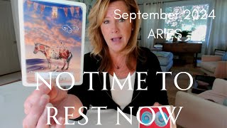 ARIES  Sht Gets REAL  Dont REST  September 2024 Zodiac Tarot Reading [upl. by Brenton]