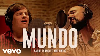 Nahuel Pennisi Abel Pintos  Mundo Official Video [upl. by Rico]