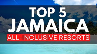 NEW  Top 5 BEST All Inclusive Resorts Jamaica 2023 [upl. by Norag401]