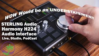 A Relaxing Review of Sterlings New Audio interface The Harmony H224 [upl. by Inilahs460]